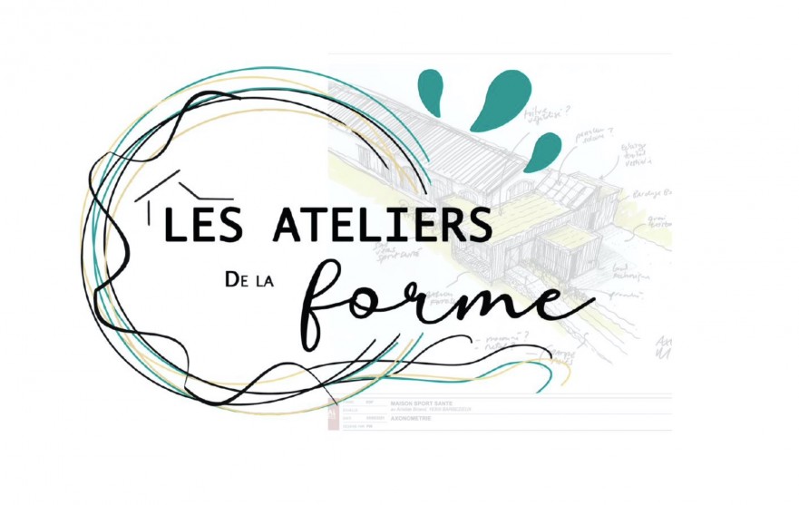 Les ateliers de la forme